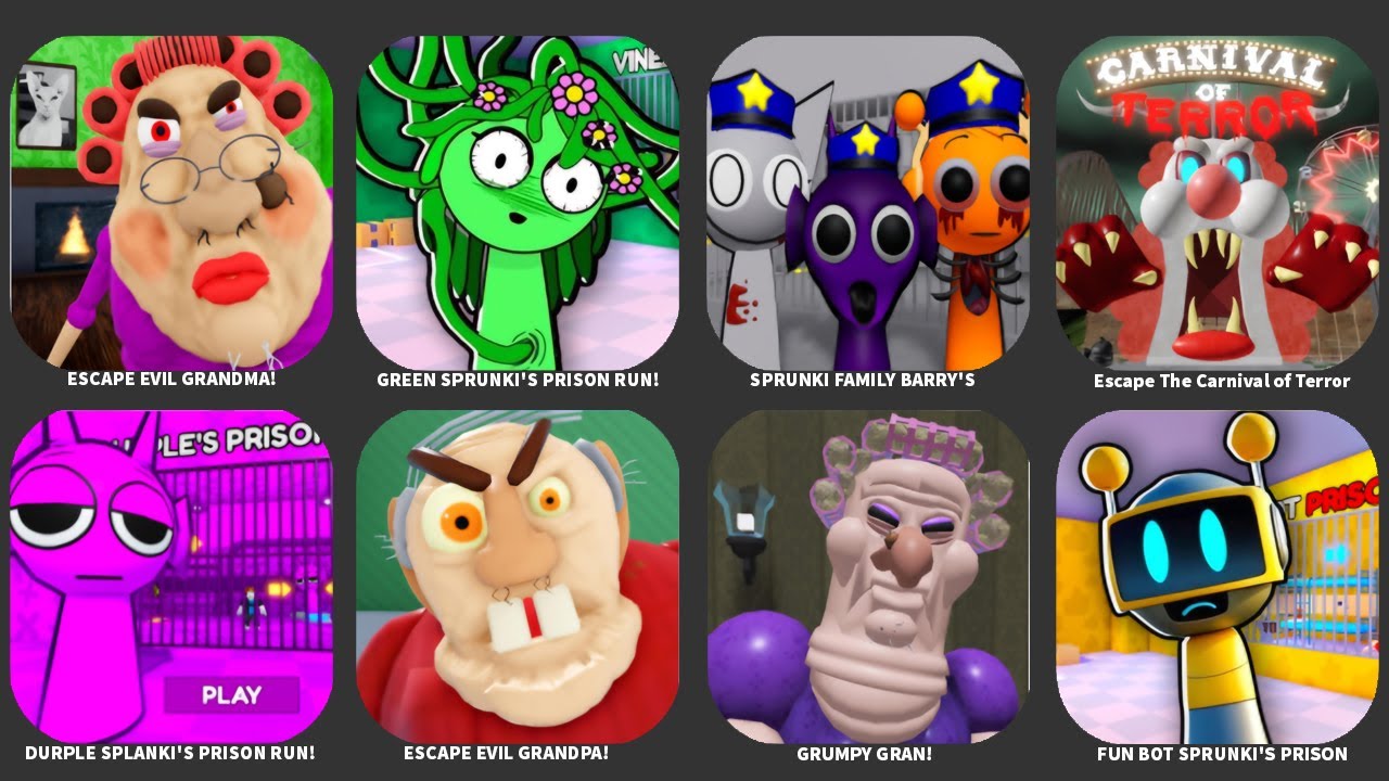GREEN SPRUNKI'S PRISON RUN!,SPRUNKI FAMILY BARRY'S,DURPLE SPLANKI'S PRISON RUN!,GRUMPY GRAN!