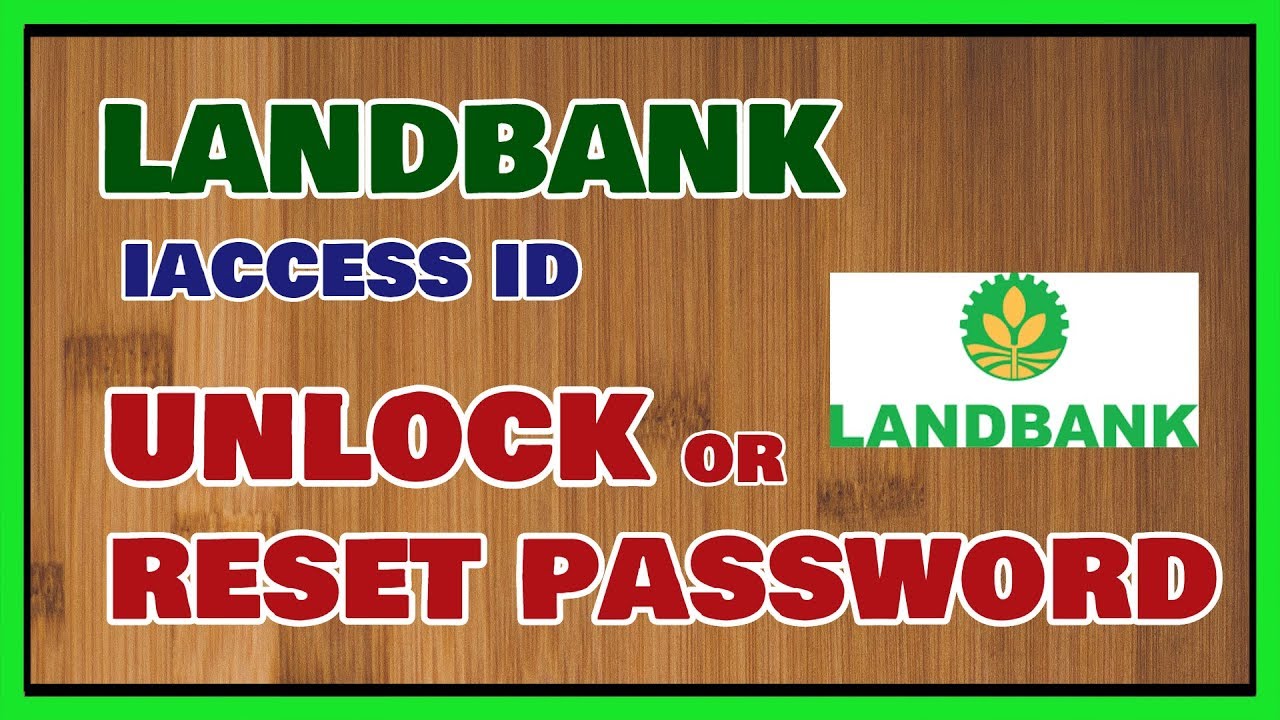Разблокировка Landbank iAccess и сброс пароля онлайн [БЫСТРО и ЛЕГКО!]