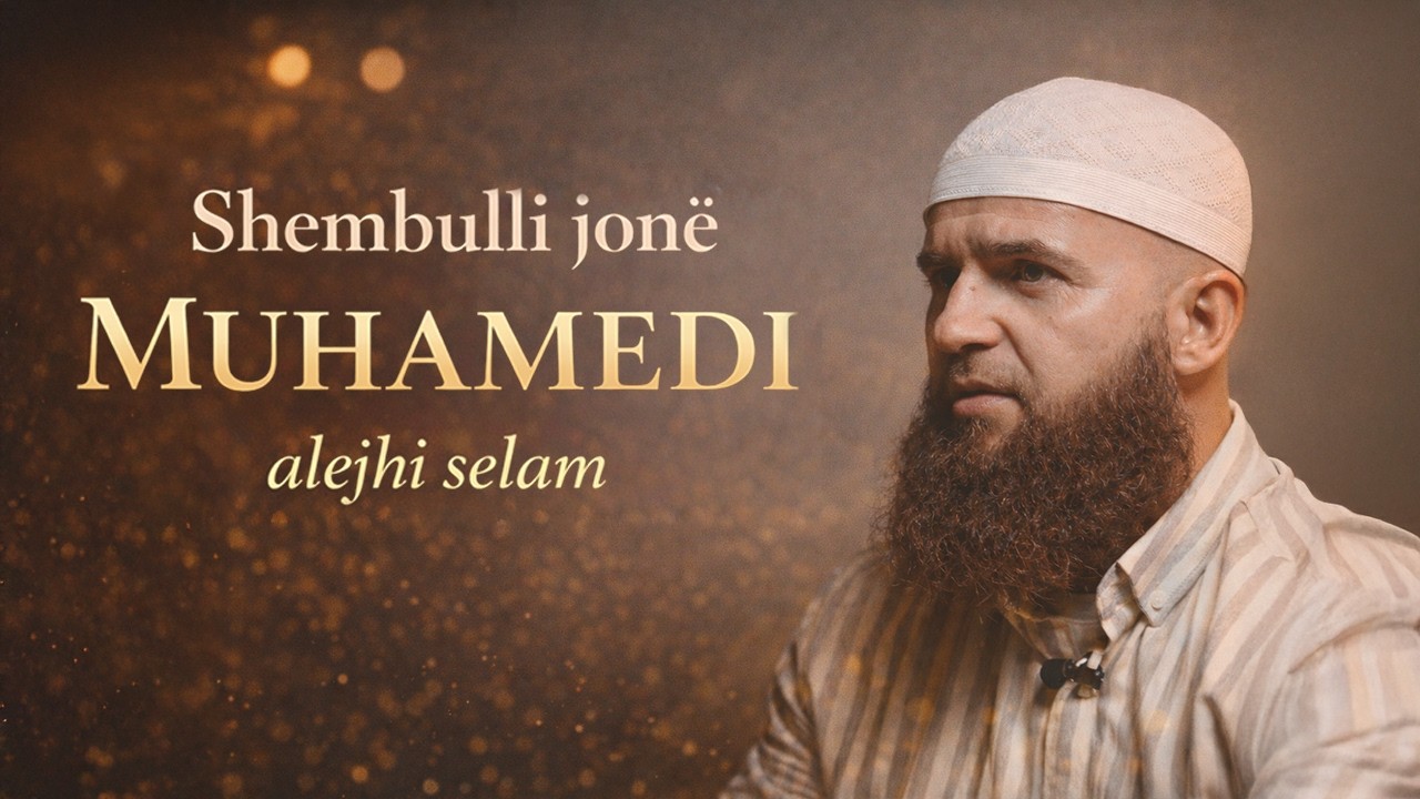 Shembulli jonë - Muhamedi alejhi selam