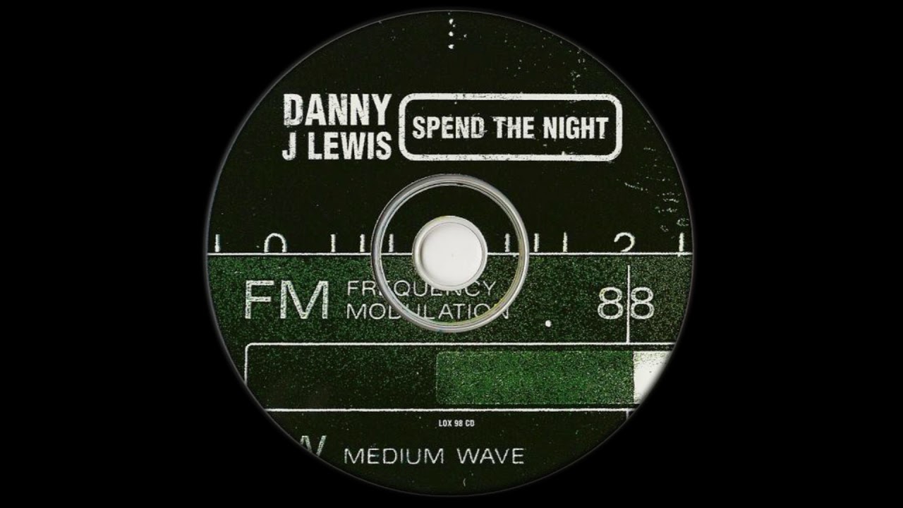 Danny J Lewis - Spend The Night (Topcat Radio Edit)