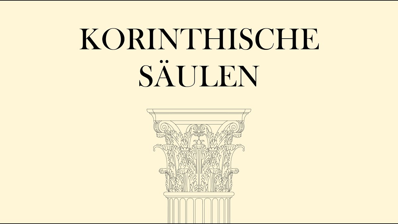 Die Korinthische Säulenordnung | Architektur Erklärt