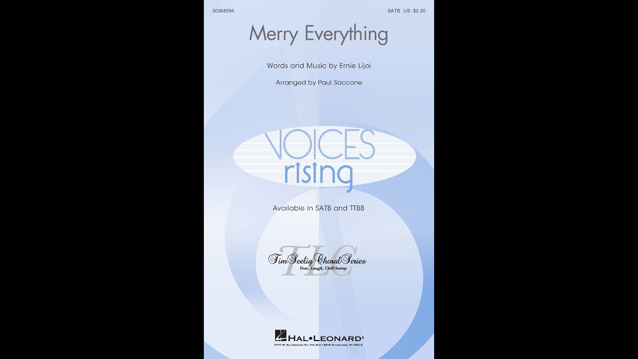 Merry Everything (SATB Choir) - Arranged by Paul Saccone