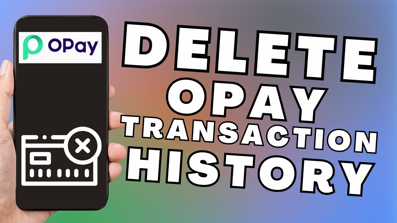 Jak usunąć historię transakcji w Opay