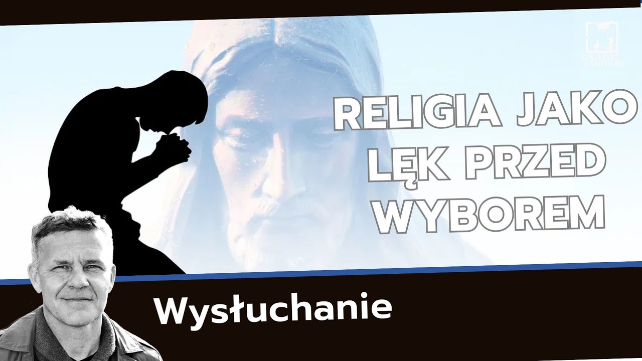 Religia jako lęk przed wyborem