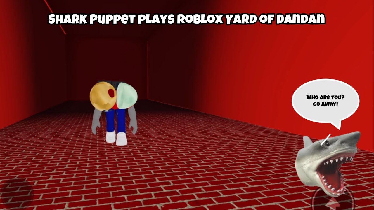 SB Movie: Shark Puppet plays Roblox Yard of Dandan!