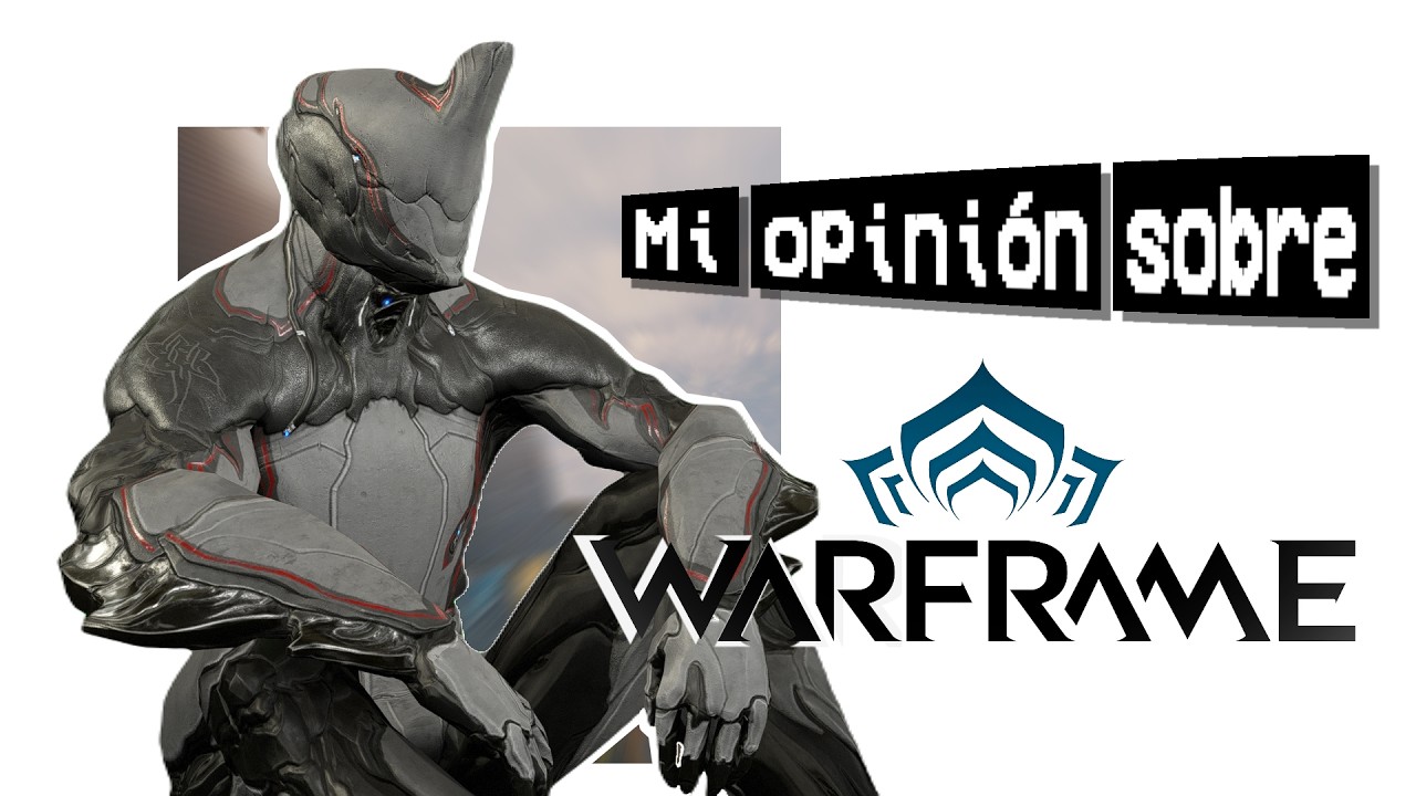 Warframe es un SENTIMIENTO