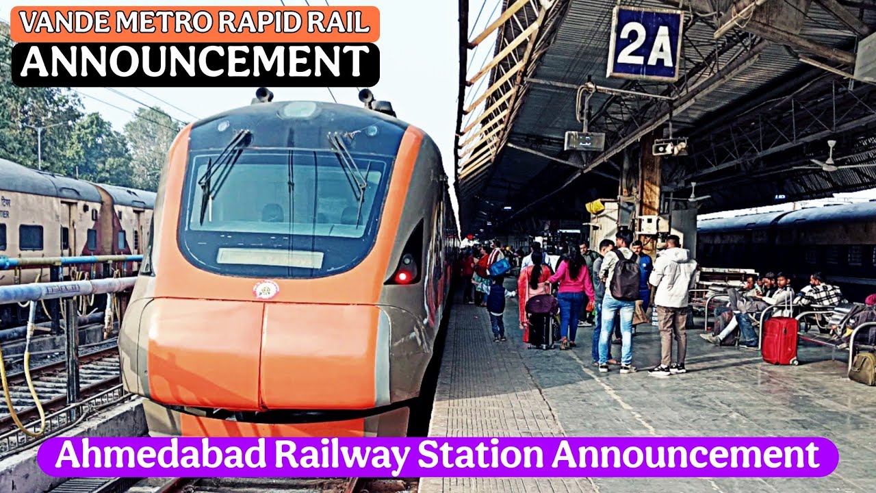 Vande Metro : 94802 Bhuj - Ahemdabad Namo Bharat Rapid Rail Train Announcement at Ahmedabad Junction