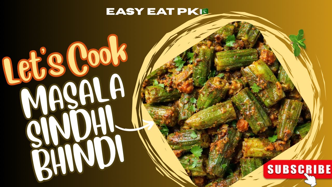 SINDHI SPECIAL MASALA BHINDI | @EasyEatPk Step by step detail recipe. Subscribe for more recipes.👍