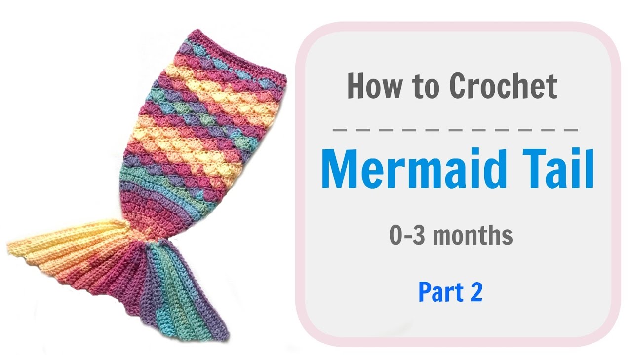 How to Crochet Mermaid Tail - Part 2