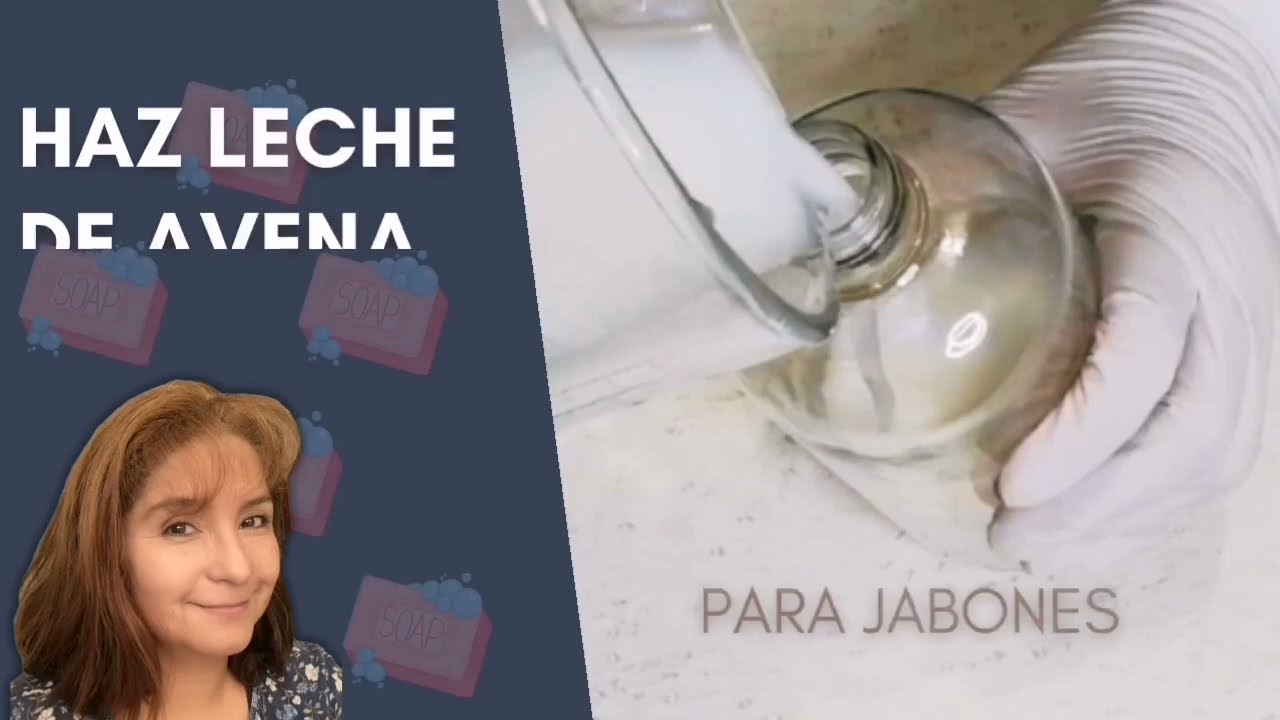 Cómo hacer leche de avena para jabones