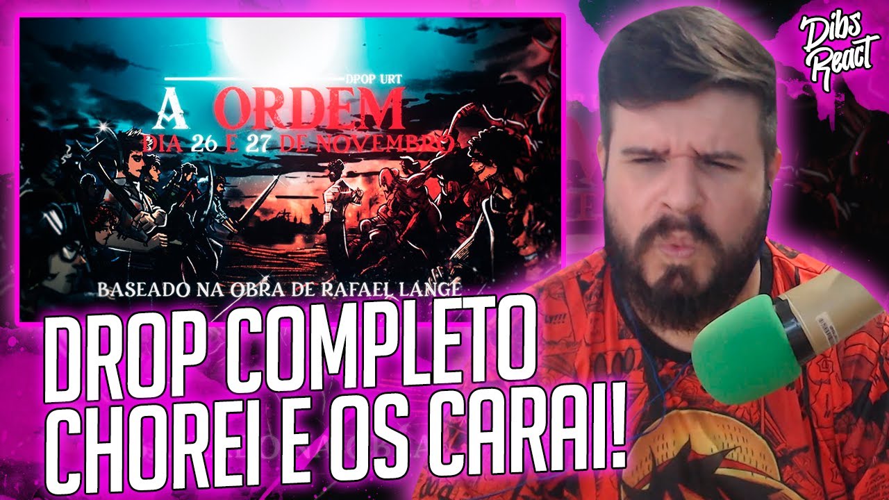 [REACT] ESPECIAL ORDEM DROP URT COMPLETÍSSIMO!!!