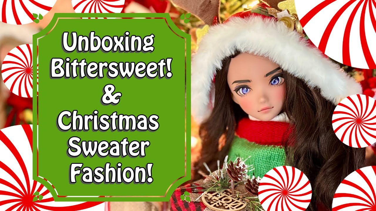 Unboxing Smart Doll Bittersweet and trying on Bottle Christmas Sweaters