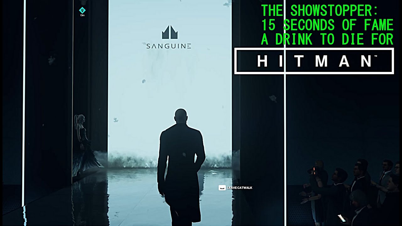 The Showstopper - Part 2: 15 Seconds of Fame & A Drink To Die For | Hitman