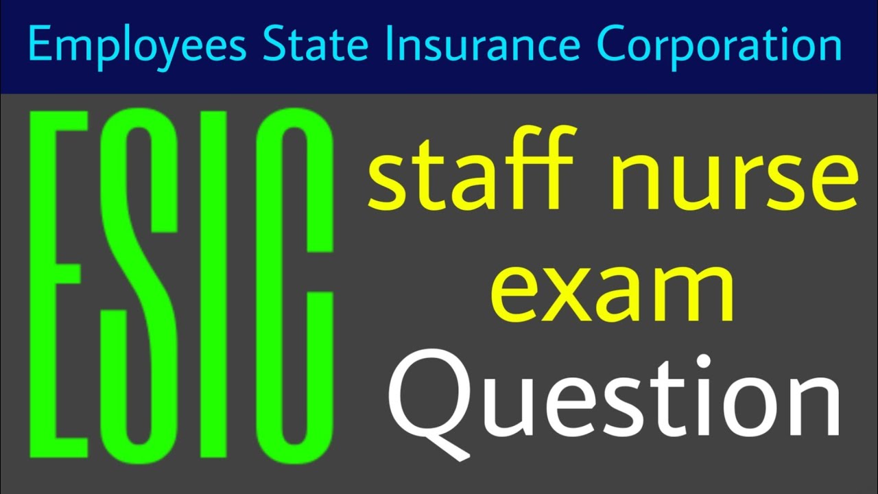 esic staff nurse exam questions and answers