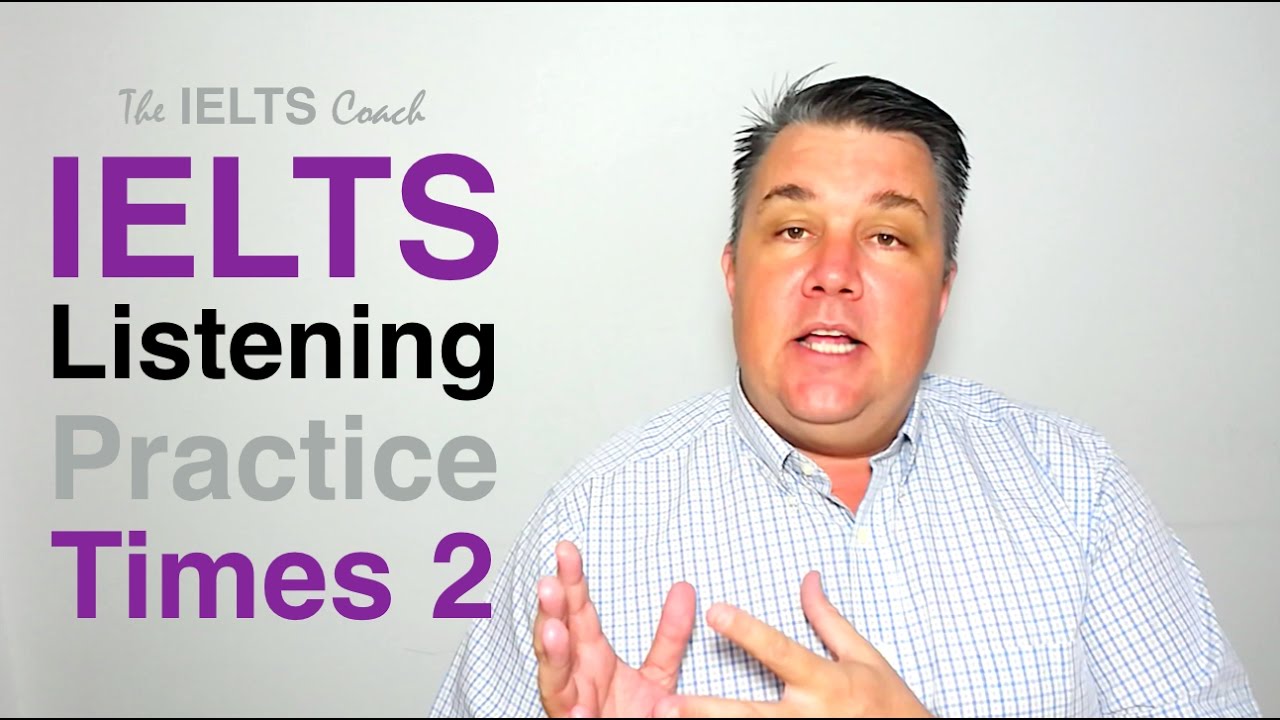 IELTS Listening Practice - Times 2