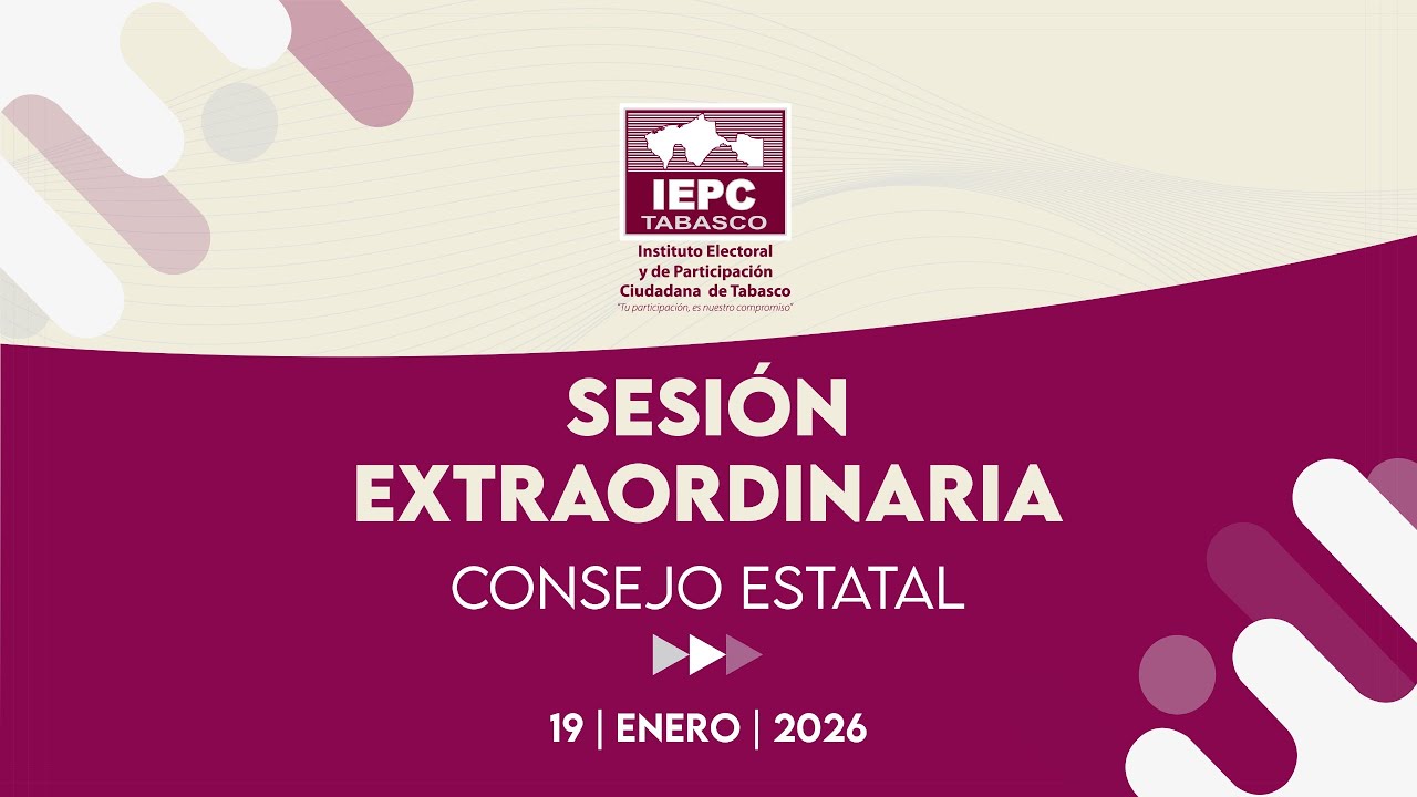 Sesión Extraordinaria del Consejo Estatal