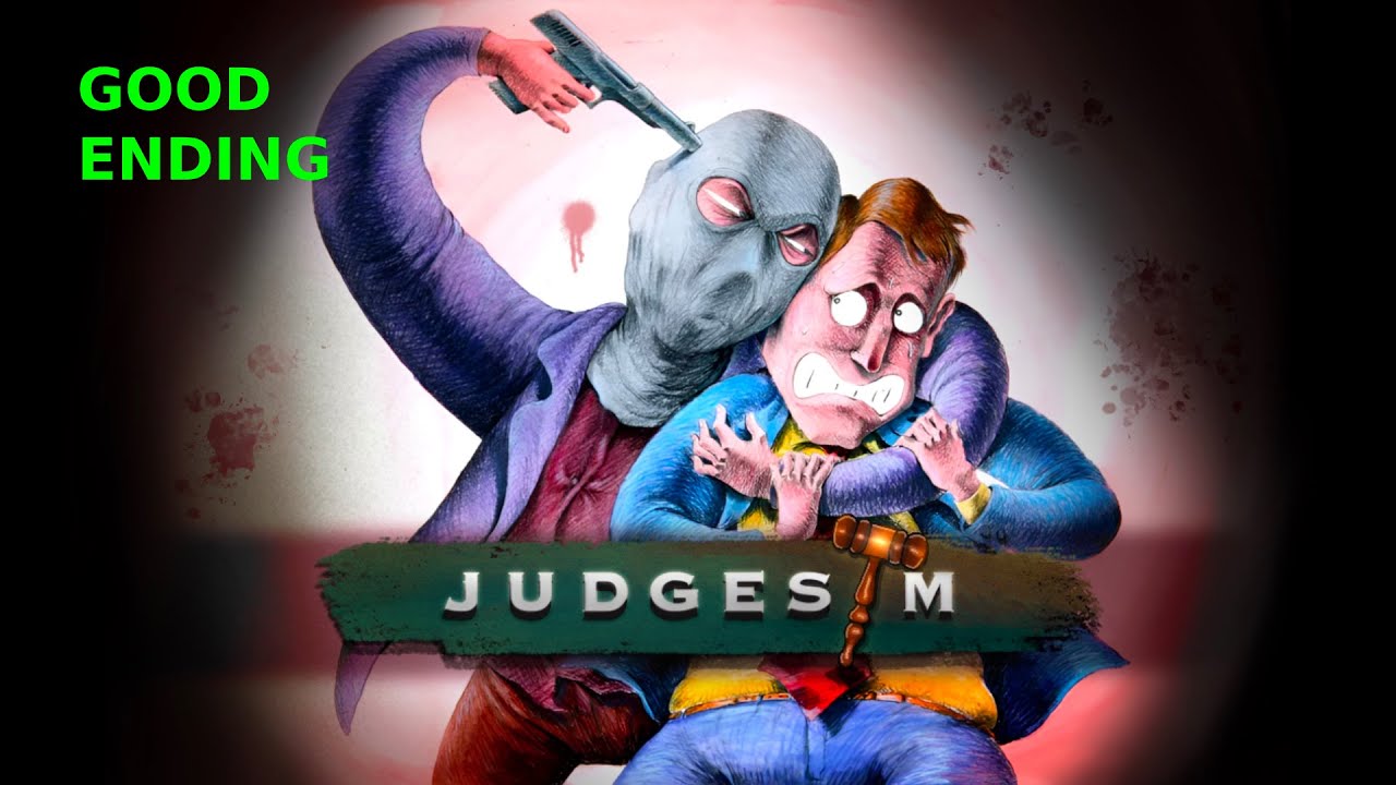JUDGESIM | GOOD ENDING