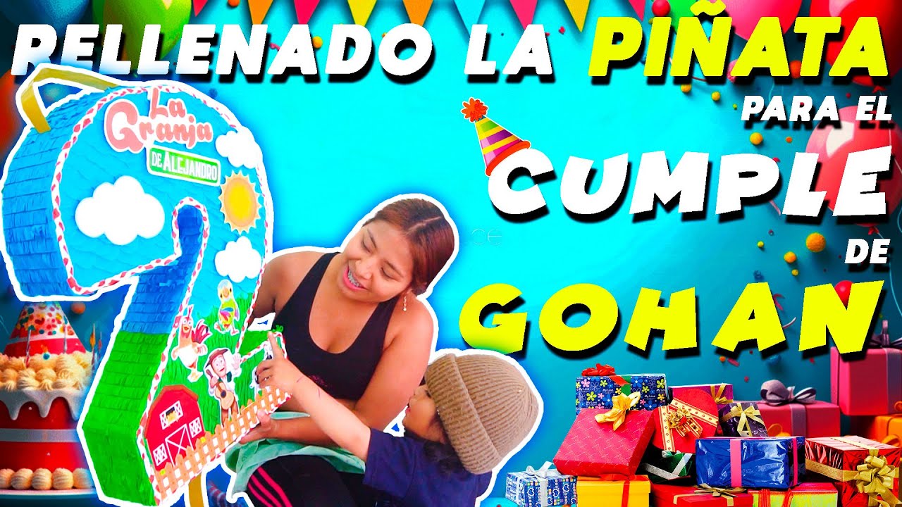 Preparando la piñata y los regalos para el cumple de mi hijo| ELVIA MAJI, ROMMEL RACP, GOHAN
