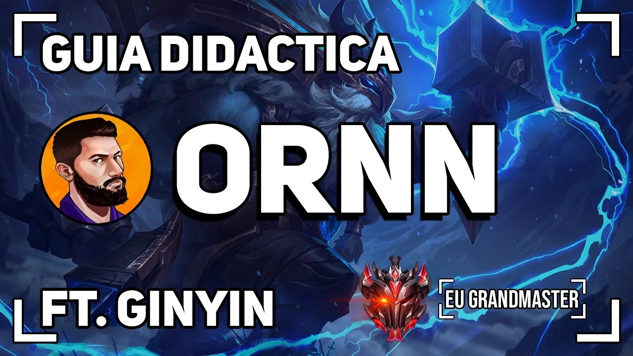 ANÁLISIS AL MEJOR ORNN DE EUROPA  FT @Ginyin  (ULTRA DIDÁCTICO)  - ➤ GRANDMASTER 237 LP EUW