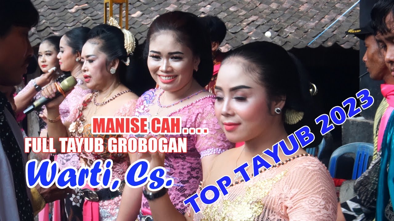 FULL TAYUB WARTI CS, TERBARU 2023 LIVE GROBOGANG MAYA SARI AUDIO PART 1