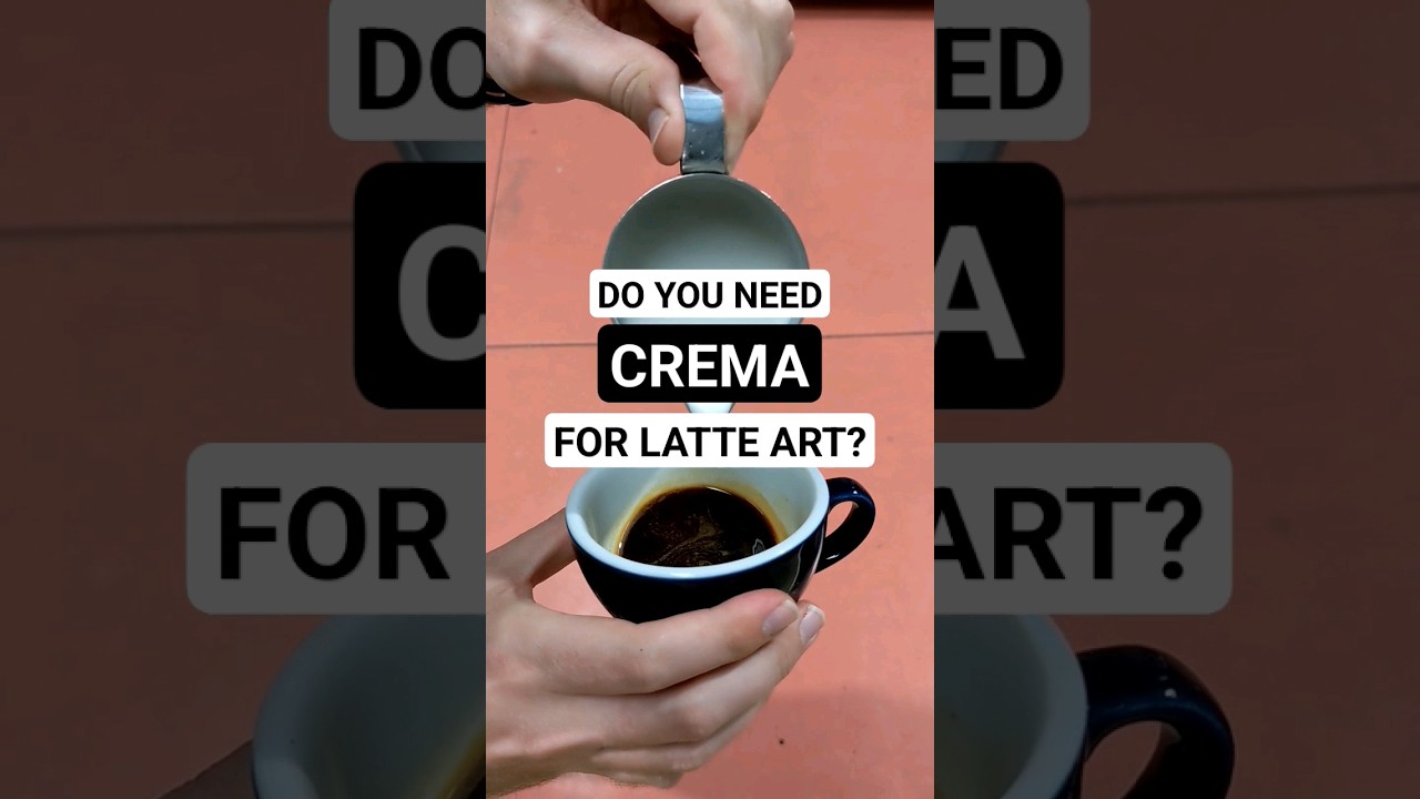 DO YOU NEED CREMA FOR LATTE ART?