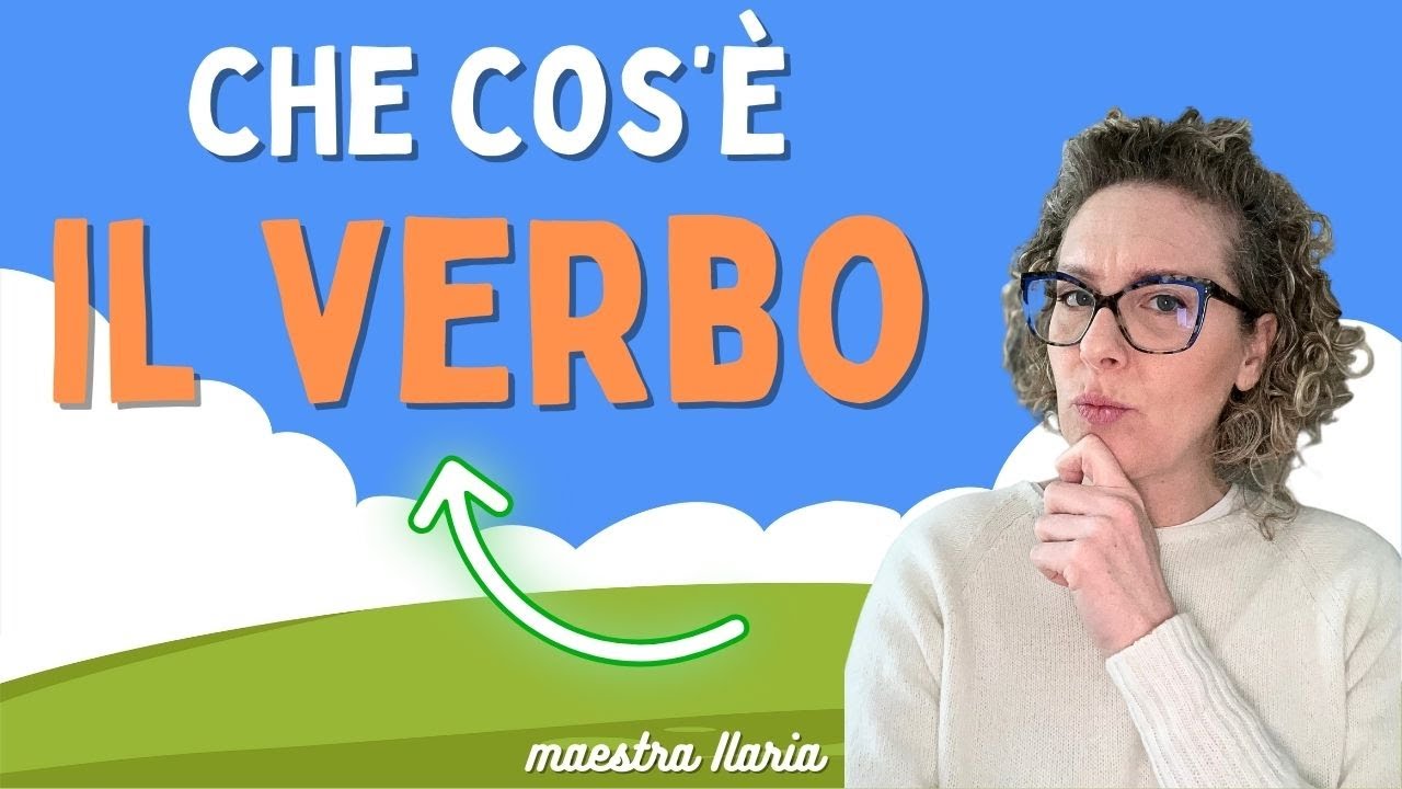 IL VERBO - come riconoscerlo, le persone, i tempi - SCUOLA PRIMARIA