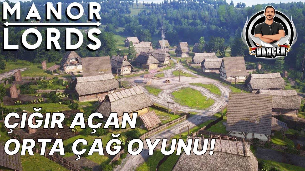 MANOR LORDS - Muhteşem Orta Çağ Şehir Kurma Oyunu - İlk İzlenimler