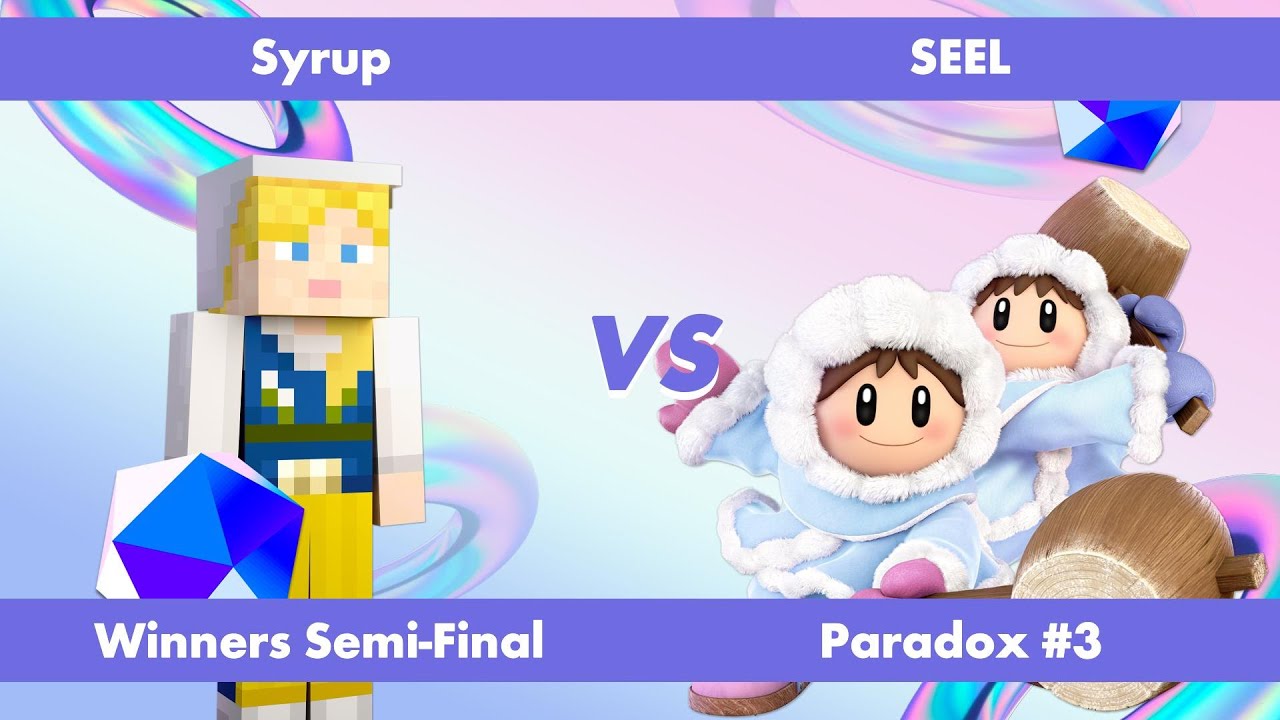 Paradox #3 - Syrup (Steve) vs SEEL (Ice Climbers) - Winners Semi-Final - SSBU