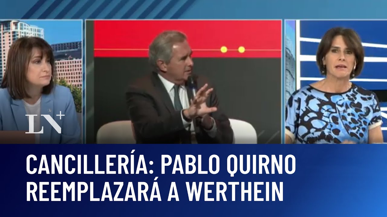 El nuevo Gabinete de Milei: Pablo Quirno reemplazará a Werthein en la Cancillería
