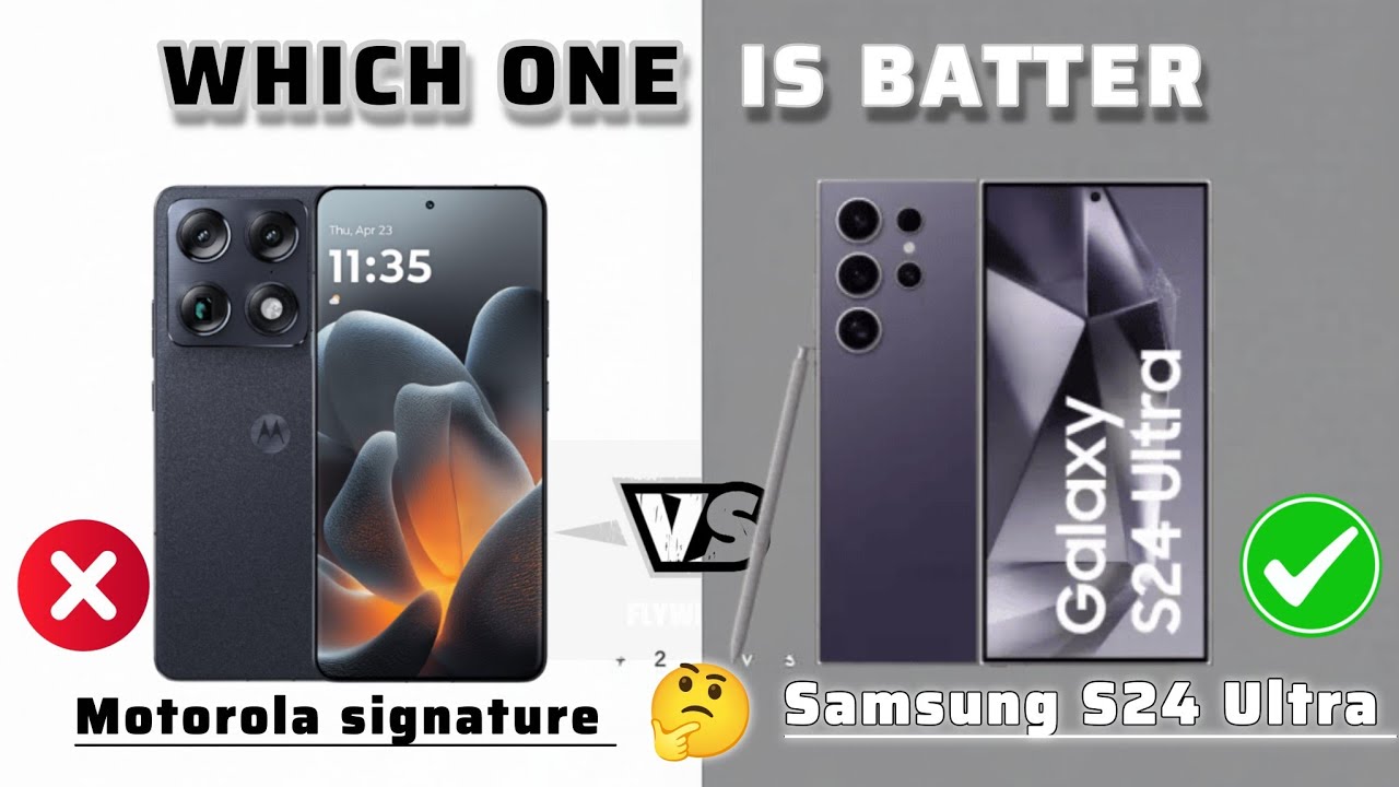 Samsung S24 ultra vs Motorola Signature -Full Comparison which one is best value for money 2026!