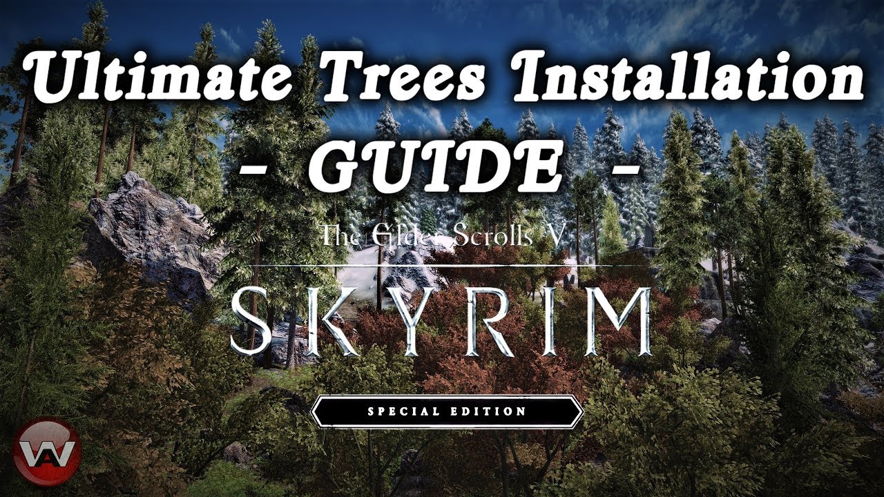 ULTIMATE TREES INSTALLATION - GUIDE | DynDOLOD Ultra Trees | Skyrim Special Edition | 2017