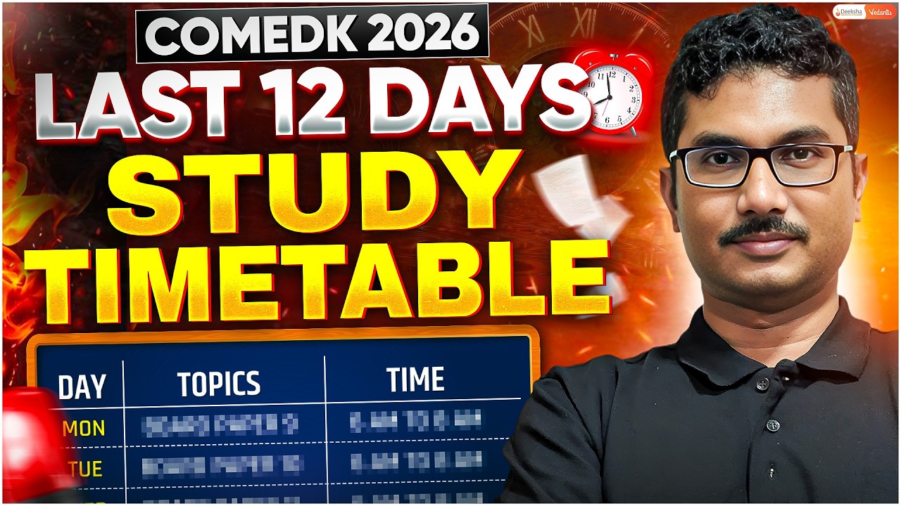 COMEDK 2026 Last 12 Days Study Timetable 🔥 | Day-Wise Strategy to Crack COMEDK | Soumik Sir