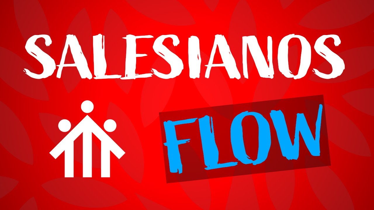 Salesianos Flow