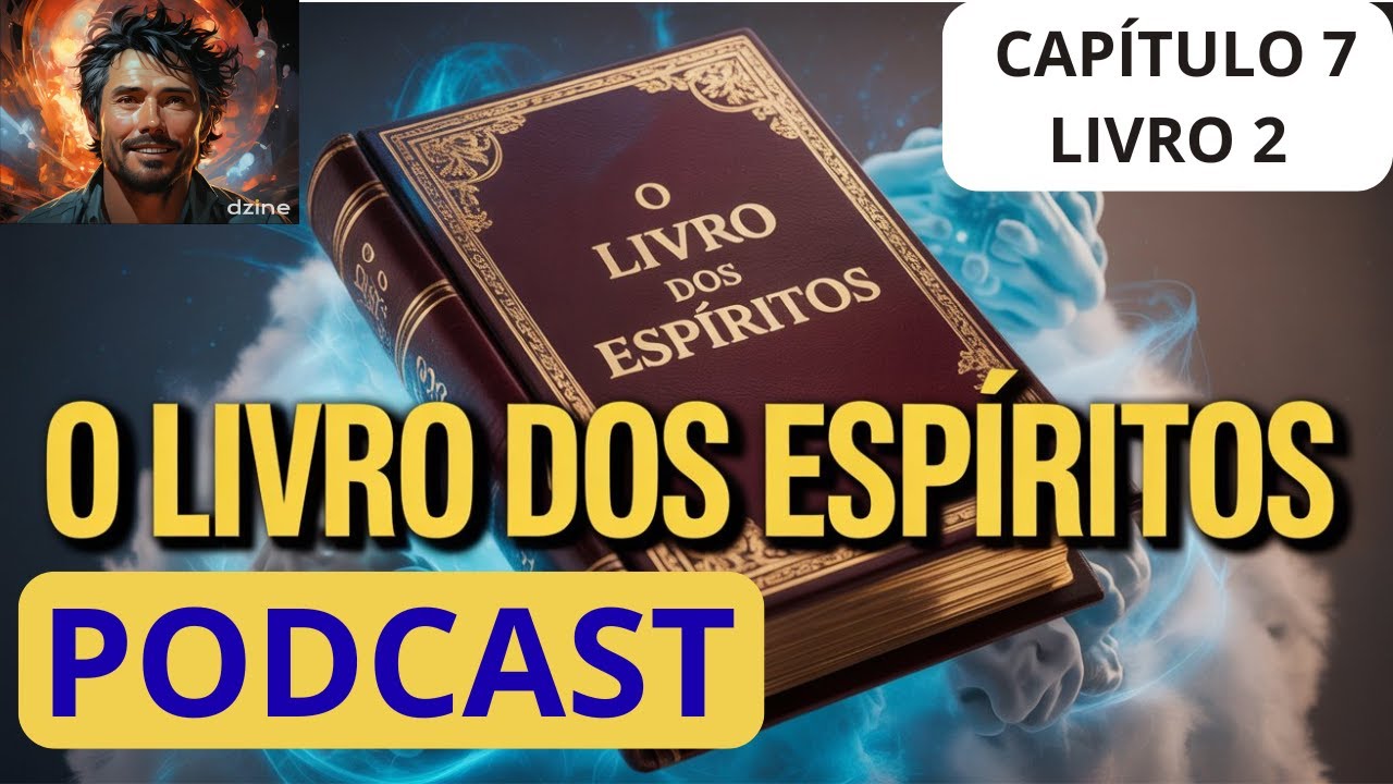 O RETORNO À VIDA CORPORAL | LIVRO 2 CAPÍTULO 7 - A LEI DA REENCARNAÇÃO (DIRETO AO PONTO)