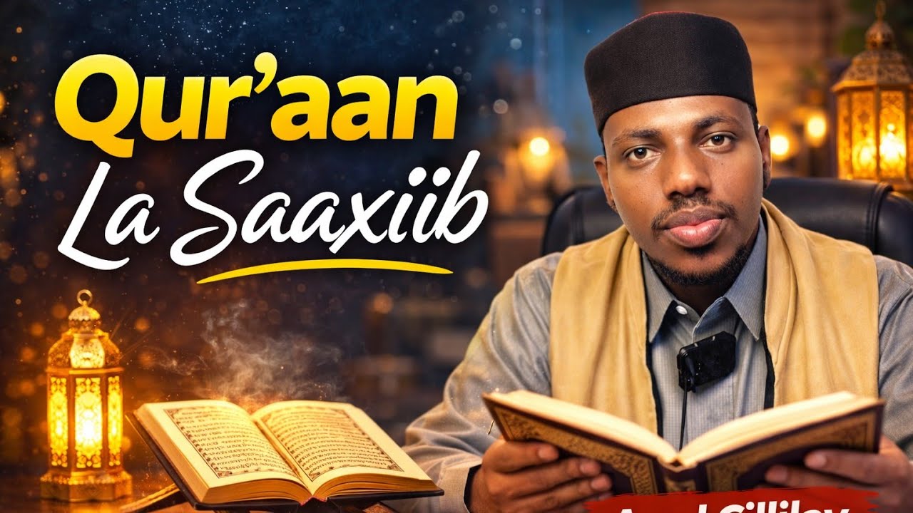 Qur’aanka La Saaxib 