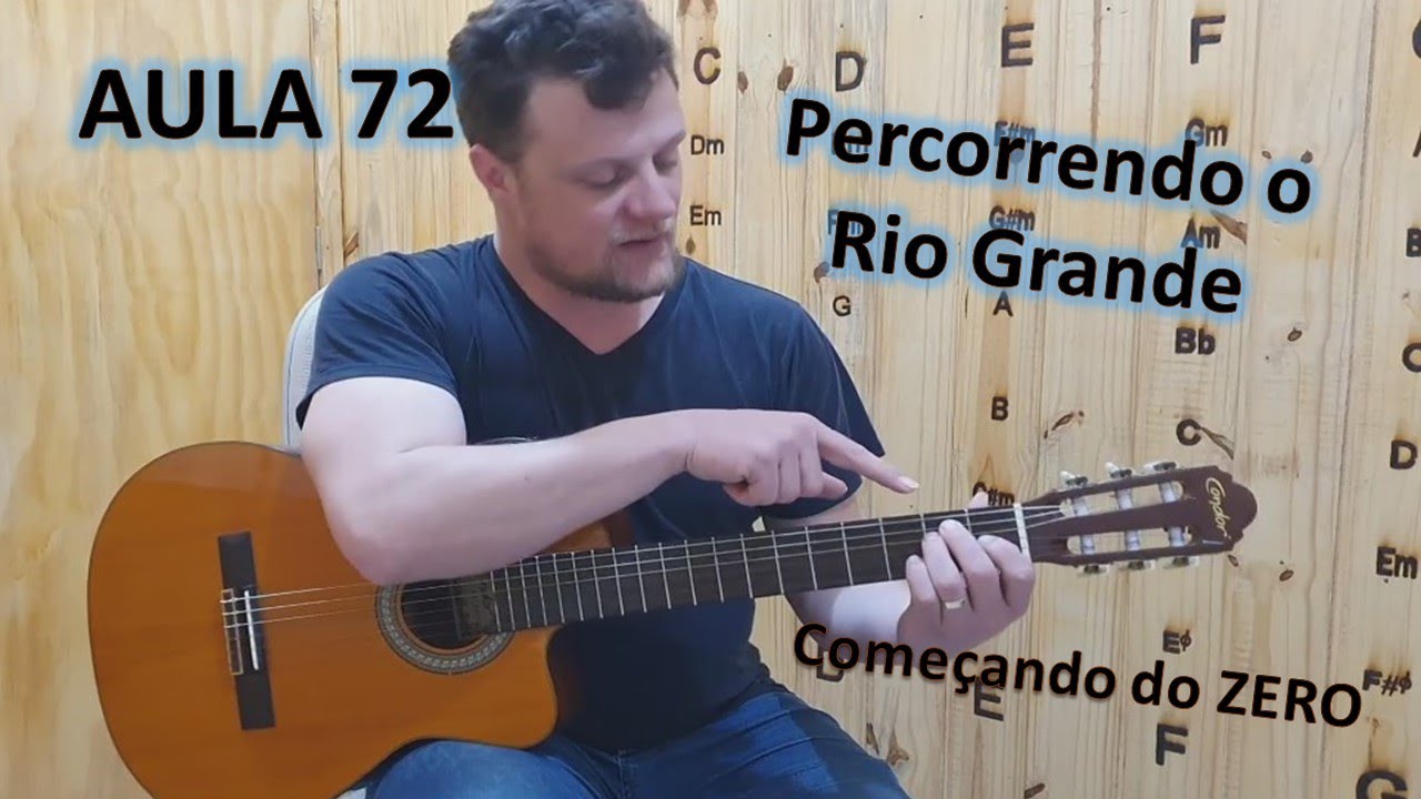 Começando a Tocar Violão | Ensinando a Música PERCORRENDO O RIO GRANDE | AULA 72