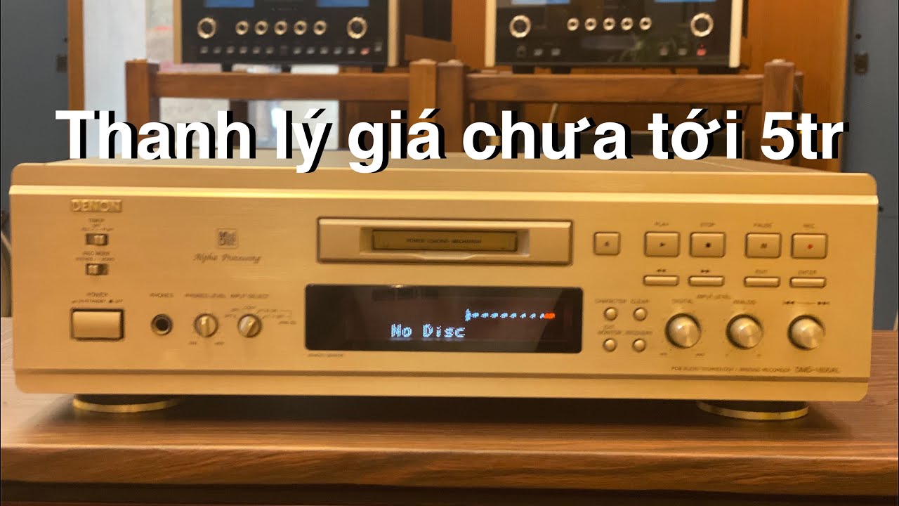 Thanh lý Đầu MD kèm giải mã DAC Denon DMD-1600AL giá rẻ nhất thị trường !