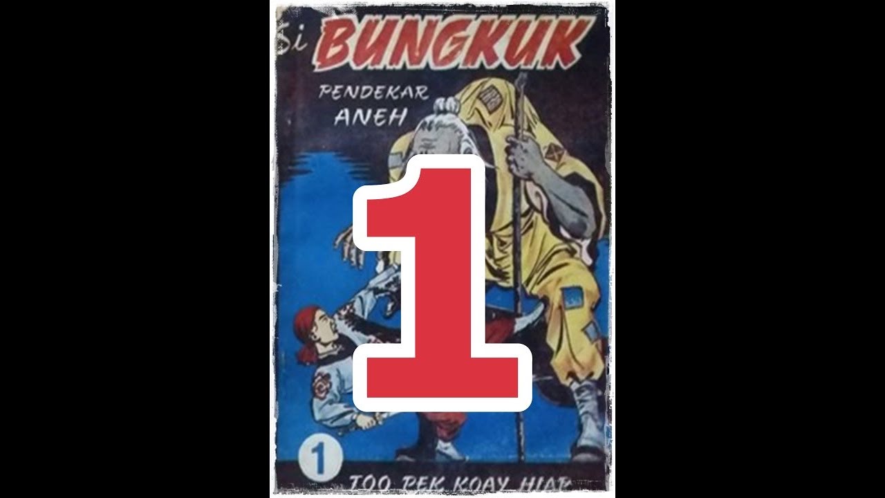Seri Cerita Silat Si Bungkuk Pendekar Aneh Jilid 1