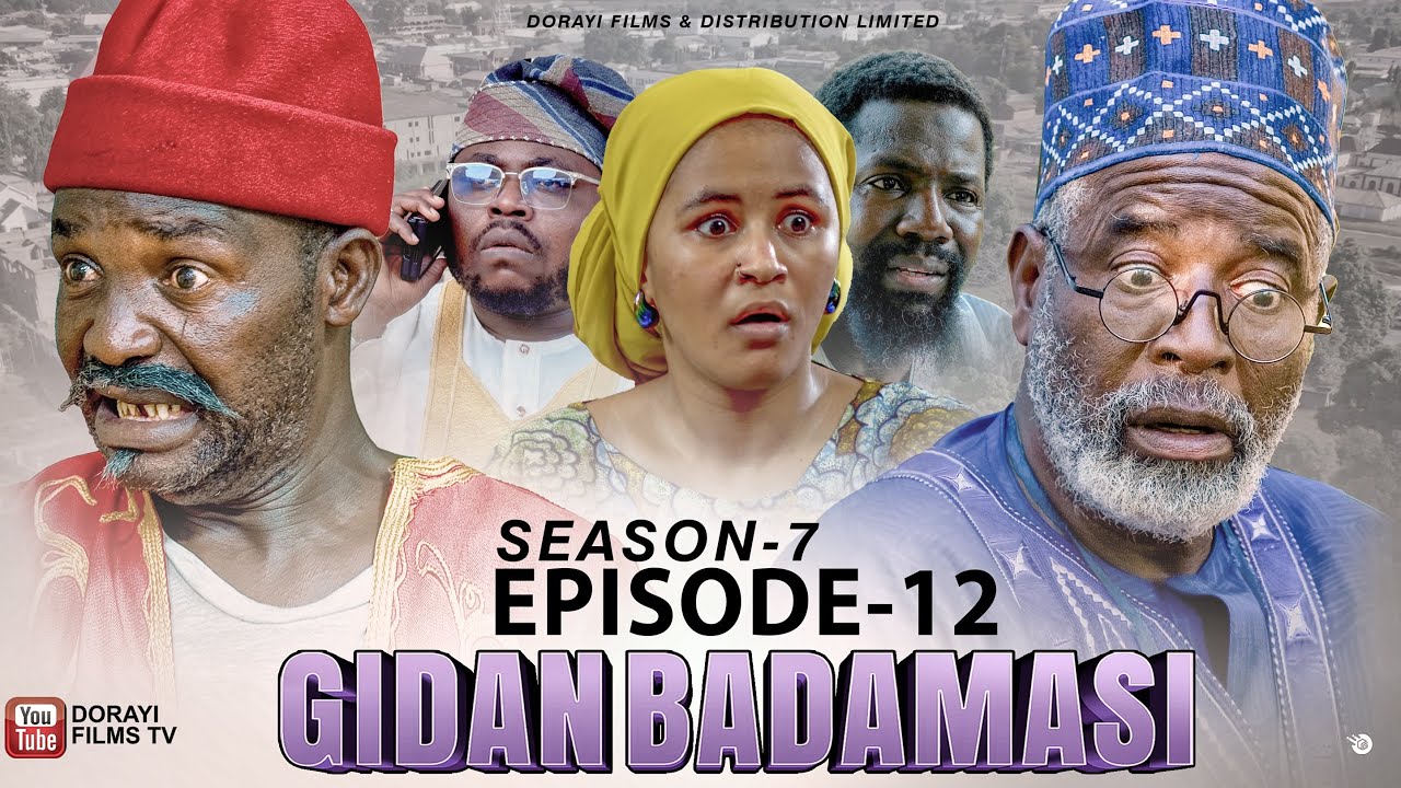 GIDAN BADAMASI SEASON 7 EPISODE 12