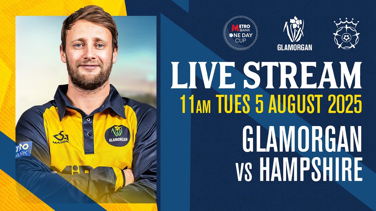 🔴Glamorgan vs Hampshire | Metro Bank One Day Cup | Live Stream