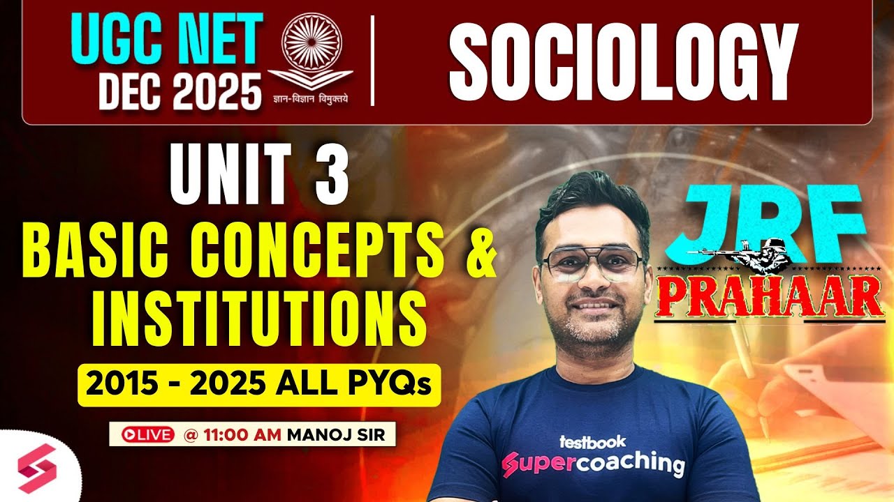 UGC NET Sociology Unit 3 PYQs | Basic Concepts & Institutions Sociology UGC NET By Manoj Sir