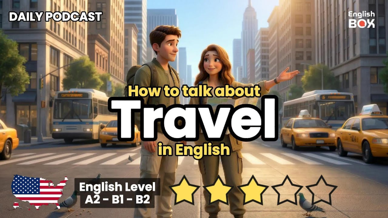 How to Talk about TRAVEL in English | Calm Listening & Speaking Practice