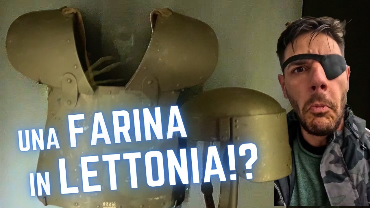 #56 una CORAZZA FARINA in LETTONIA?!