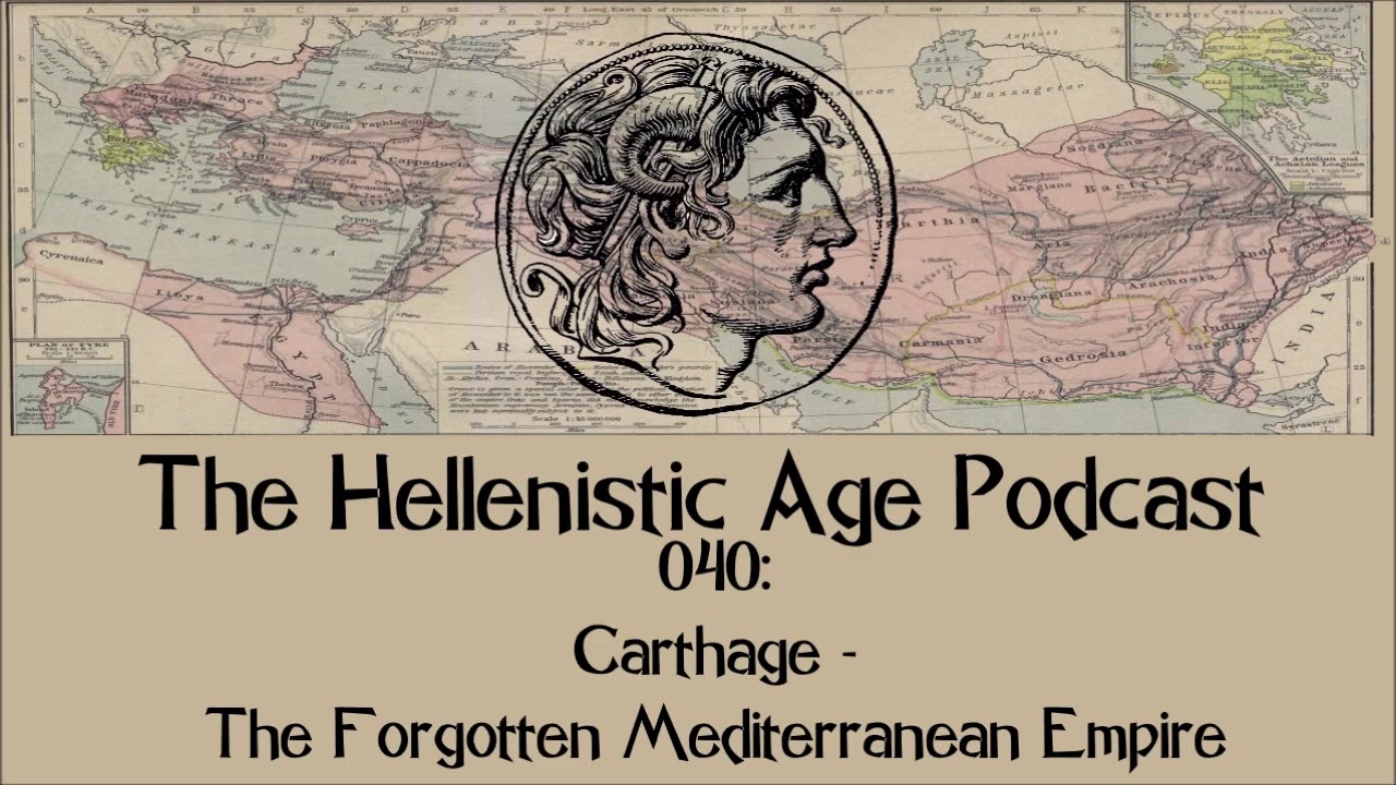 040: Carthage - The Forgotten Mediterranean Empire