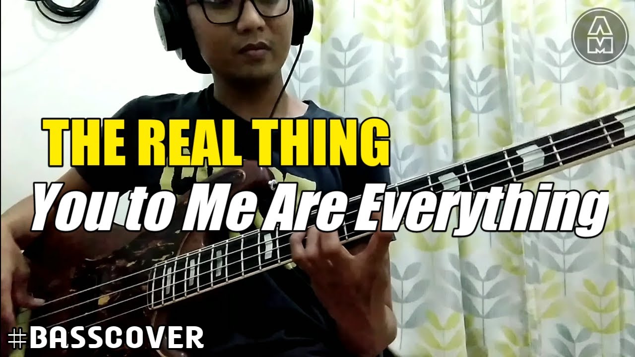 The Real Thing - You to Me Are Everything (BASS COVER)