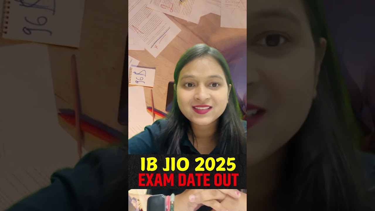 IB JIO Exam Date Out 2025 | IB JIO 2025 Exam Date Out 