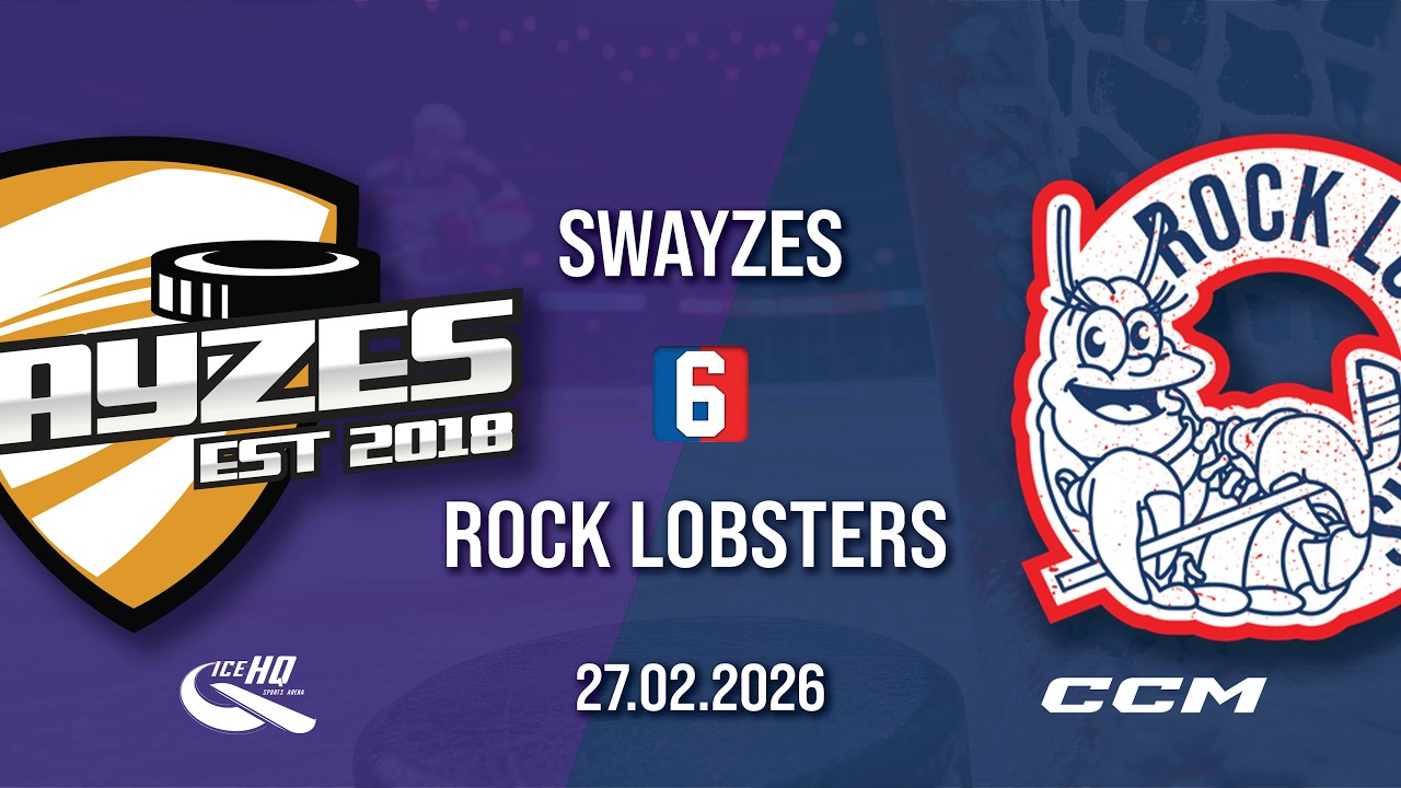 Swayzes vs Rock Lobsters - Div 6 - 27th February - iceHQ Rec League ice hockey