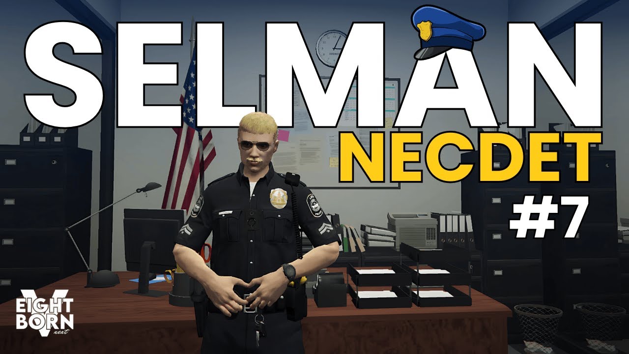 SU&Ccedil;LULARIN ENSESİNDE KENE GİBİYİZ | MEMUR ŞEFİ NECDET SELMAN | EightbornV Next | B&ouml;l&uuml;m 7
