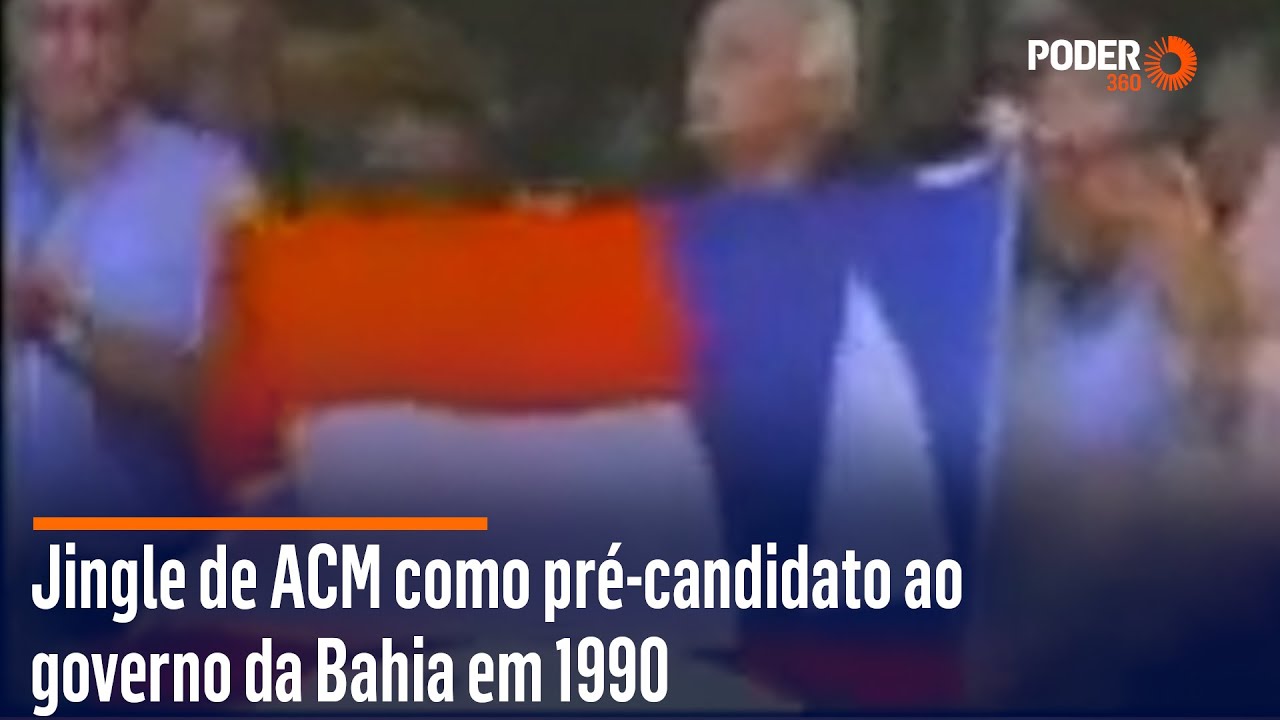 Jingle de ACM como pré-candidato ao governo da Bahia em 1990