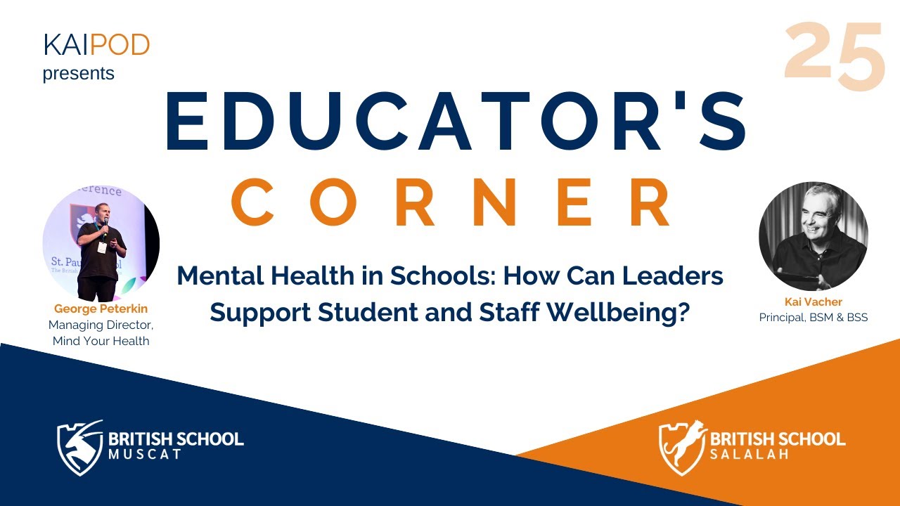 Mental Health in Schools: How Can Leaders Support Student and Staff Wellbeing?